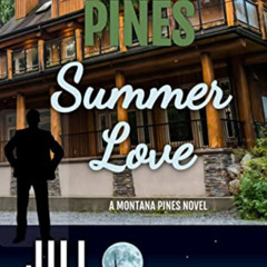 Read EBOOK 💘 Montana Pines Summer Love by  Jill Haymaker PDF EBOOK EPUB KINDLE