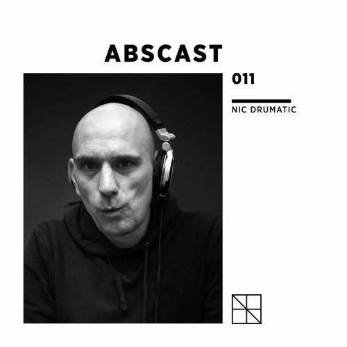 Abscast 011 | Nic Drumatic