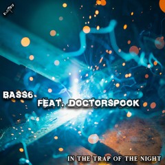 Bass6 Feat. DoctorSpook - In The Trap Of The Night (dubstepSF172 - Dubstep SF)