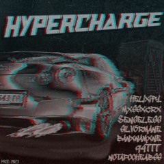 HYPERCHARGE [ MEGACOLLAB - ARTISTS IN DESC. ]