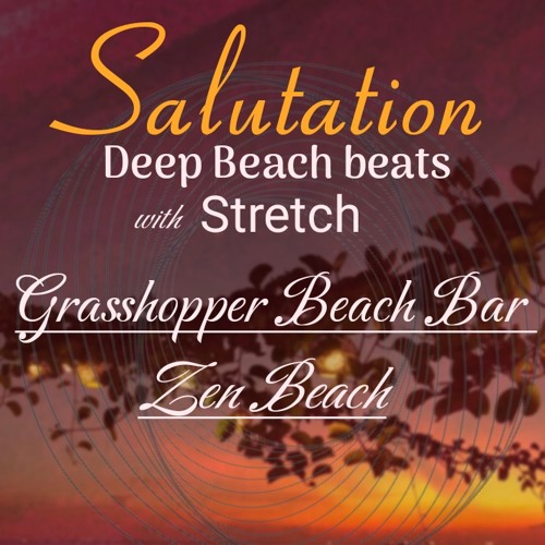 Salutation @ Grasshopper Beach Bar ~ Sunset Session August 2022