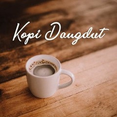 KOPI DANGDUT x TREE ONE