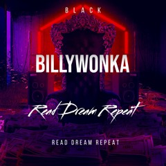 BillyWonka - READDREAMREPEAT