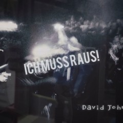 Ich Muss Raus!