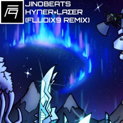 【NLY3】JinoBeats - HYΠER+LAΣER (Fludix9 Remix)