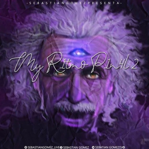 MY RITMO PINEAL.002 (Mixed bySEBASTIAN GOMEZ)