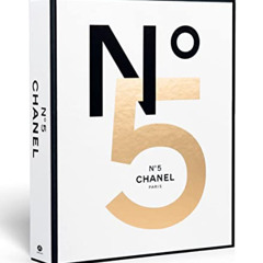 Access EPUB 🧡 Chanel No. 5: Story of a Perfume by  Pauline Dreyfus [EBOOK EPUB KINDL