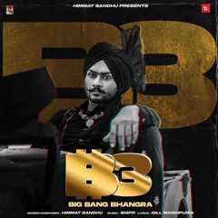 Big Bang Bhangra Himmat Sandhu new punjabi song(DjPunjab.CoM)