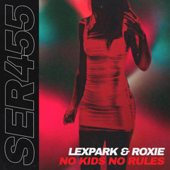 Lex Park, ROXIE - No Kids No Rules