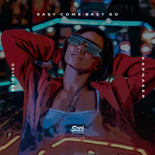 KARNASER - Easy Come Easy Go