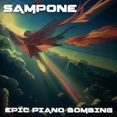 SAMPONE-EPIC PIANO BOMBING(OUT NOW ON UGT)