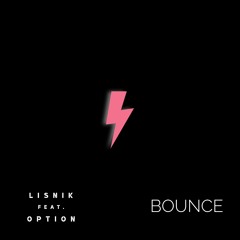 Lisnik feat. Option - Bounce