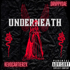 Kevofrm3900 (feat. DrvppyDae) - UnderNeath Pt.2