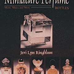 FREE EBOOK 📃 A Collector's Handbook of Miniature Perfume Bottles: Minis, Mates, and