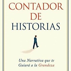[PDF] DOWNLOAD El Contador de Historias: Una narrativa que te guiar? a la grande