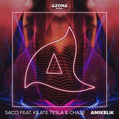 Sacci - Amikelik ft. Kilate Tesla & Chase