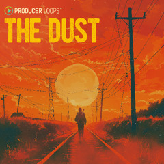 Producer Loops - The Dust