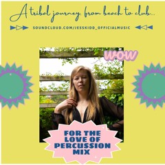 Jess Kidd - For The Love Of Percussion - Mix.WAV