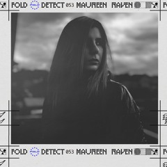 DETECT [053] - Maureen Raven