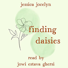 [GET] KINDLE 📙 Finding Daisies by  Jessica Jocelyn,Jowi Estava Ghersi,Jessica Jocely