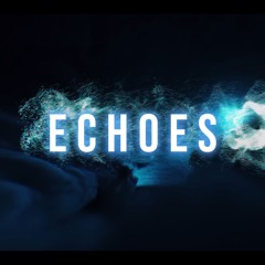 Echoes