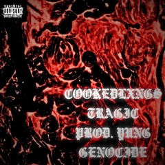 COOKEDLXNGS - TRAGIC - PROD. YUNG GENOCIDE