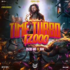 TIME TURBO #FAZRI MS ( 5n6 X BDN )#TRIPLEZERO$$$