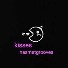 kisses