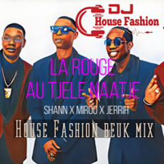 La Rouge - Au Tjele Naatje (House Fashion Beuk mix)
