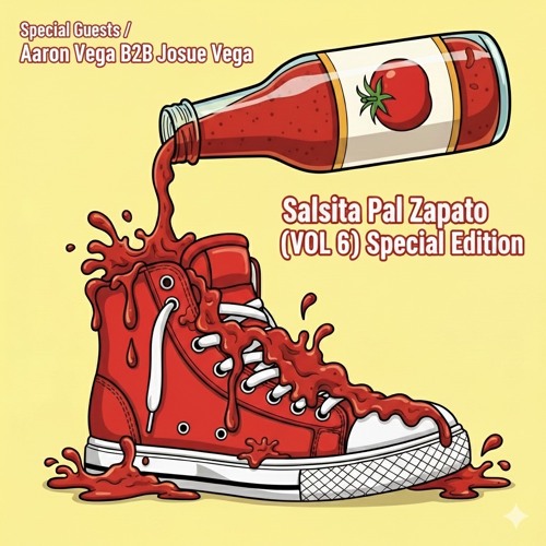 Salsita Pal Zapato (VOL 6) - Special Guests / Aaron Vega B2B Josué Vega