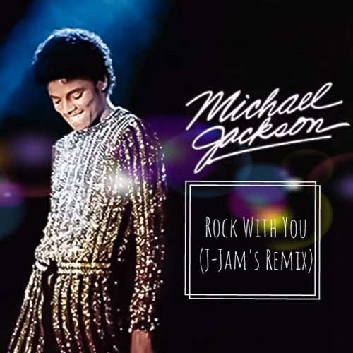 Michael Jackson- Rock With You (J-Jam's 2021)**Free Download**