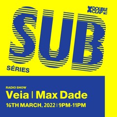 Sub Séries on Doubleclap Radio 01 - Max Dade