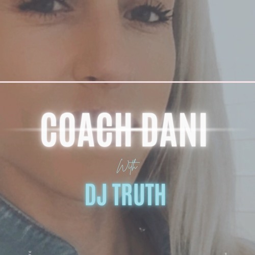 Dj Truth Ft Coach Dani