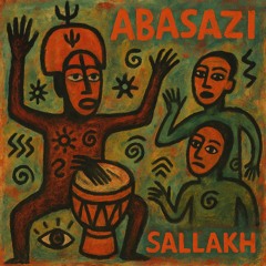 Abasazi - SALLAKH