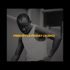 Freestyle Friday (Audio)