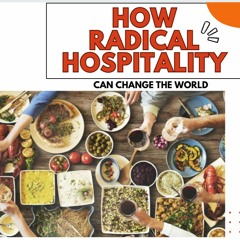 How Radical Christian Hospitality Changes The World ||  and Taylor Swift.