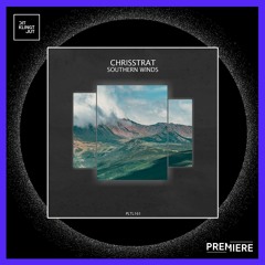 PREMIERE: Chrisstrat - Southern Winds | Polyptych Limited