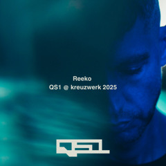 Reeko @ Kreuzwerk | QS1 7 Year Anniversary - 09.08.2025