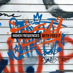 Higher Frequencies With Fred P