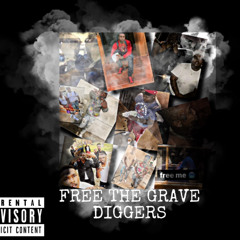 FREE THE GRAVE DIGGERS by 2raw.sosa