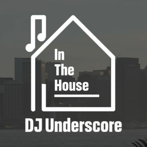 In The House - Episode 2 | DJ Underscore House Mix