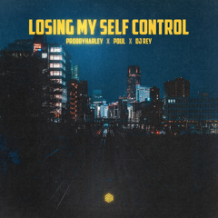 Losing My Self Control Remix
