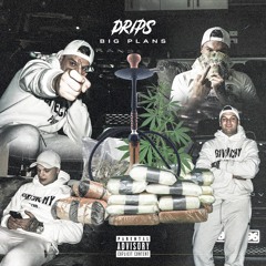 Drips - Big Plans