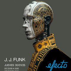 J.J. Funk Efecto Club 30.01.25.