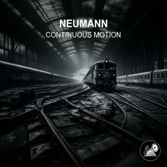 Neumann - Continuous Motion