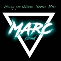 KIlling Jar (Miami Sunset Mix)