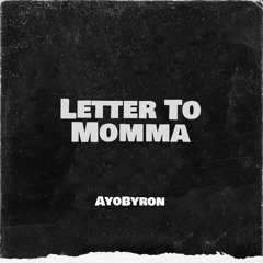Letter To Momma