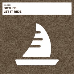 Both 91 - Let It Ride (Radio Edit) [CRMS281]
