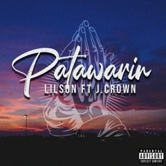 Lilson_PATAWARIN ft J.Crown