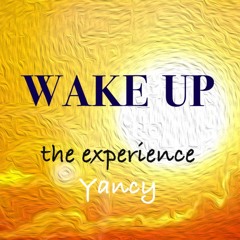 WAKE UP the EXPERIENCE Yancy\Prince cover